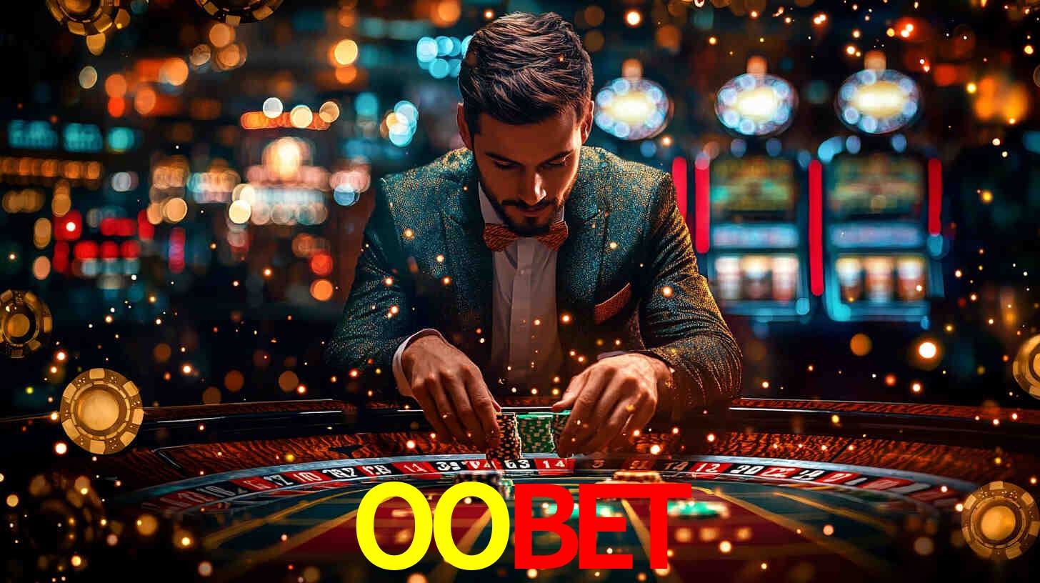 Explore as vantagens do OOBET: serviço profissional e confiabilidade